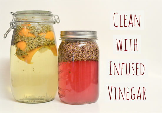 Clean with Infused Vinegar